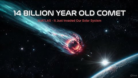 The 14-Billion-Year-Old Comet That Just Invaded Our Solar System | 3I/ATLAS (2025)