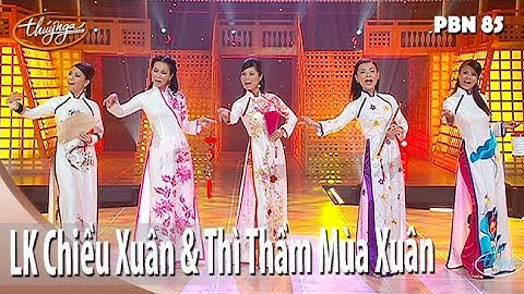 LK Chiều Xuân & Thì Thầm Mùa Xuân (Ngọc Châu) PBN 85