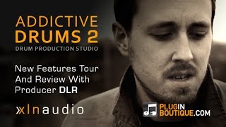 Addictive Drums 2 Features Overview - With DnB Producer DLR