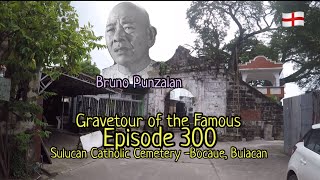 Gravetour of the Famous E300en | Bruno Punzalan | Sulucan Catholic Cemetery -Bocaue, Bulacan Information