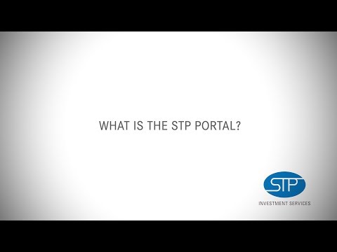 STP Investment Services - What is the STP Portal?