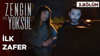 Zenginlere Karşı Ilk Zafer - Zengin Ve Yoksul 3.