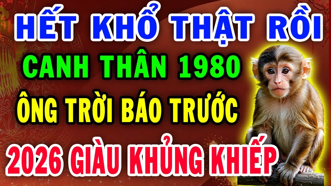 Cảnh Báo Canh Thân 1980 5 Biến Lớn Năm 2026 Đã An Bài ,Lộc Thần Tài, Tiền Về Dồn Dập, Cực Giàu