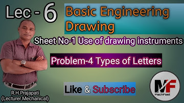 Lecture 6|Use of drawing instruments|Types of letters|Engineering drawing|R.H.Prajapati