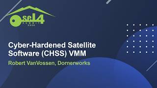 Cyber-Hardened Satellite Software (CHSS) VMM - Robert VanVossen, Dornerworks screenshot 2