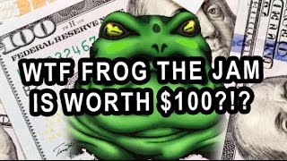 WTF FROG THE JAM IS WORTH $100? SOLD OUT EVERYWHERE!