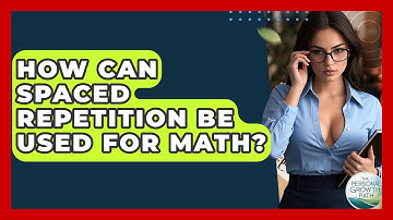 How Can Spaced Repetition Be Used For Math? - The Personal Growth Path