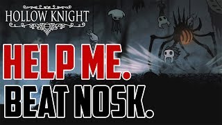 Hollow Knight : How to Beat Nosk Boss Fight