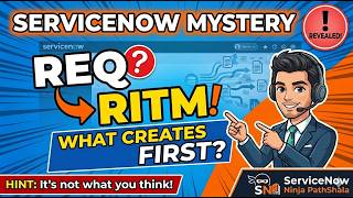 ServiceNow Order Process: Is the REQ or RITM Created First?