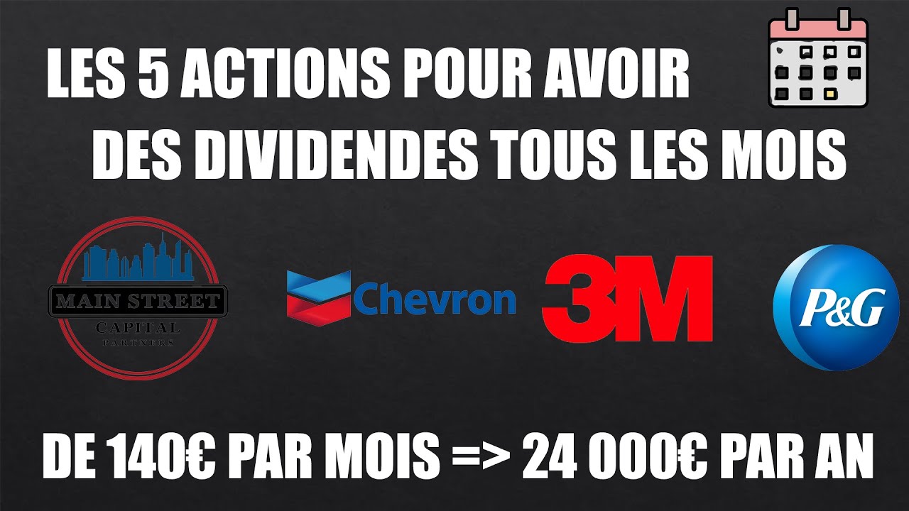 LES 5 ACTIONS POUR AVOIR DES DIVIDENDES TOUS LES MOIS #2