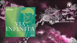 Estiva - Via Infinita (Extended Mix) [Colorize (Enhanced)]