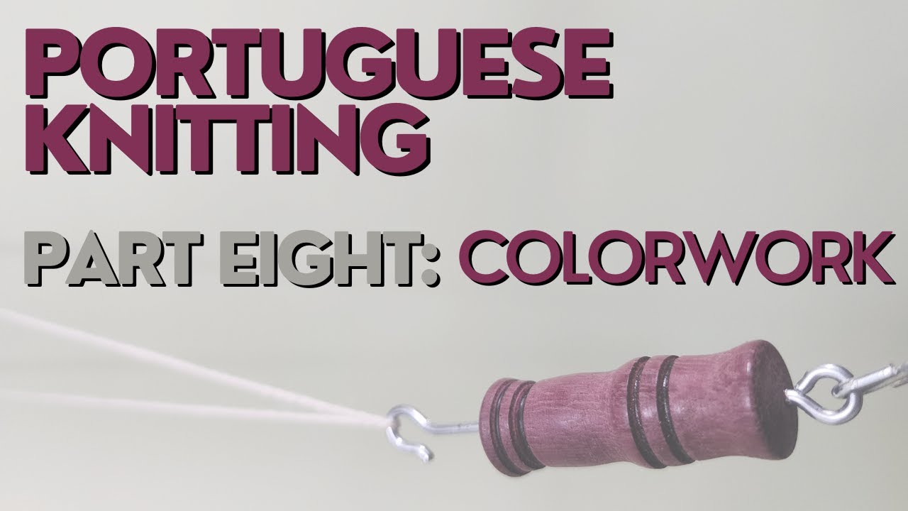 Португальское вязание. Часть восьмая: Цветная работа