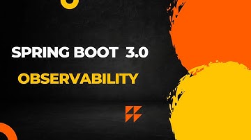 03. Spring Boot 3.0 Features | Spring Boot 3.0 Observability | Spring Boot  Observability in hindi