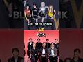 BTS 💜 vs BLACKPINK🖤🩷 (no hate ✅) #bts #blackpink #kpop #shortsfeed #shortvideo #trending #viral