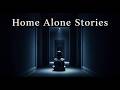 4 Scary TRUE Childhood Home Alone Stories