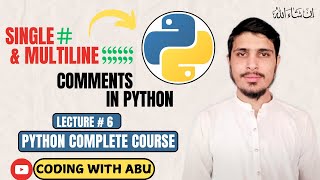 Famous Comments In Python || Lecture # 6 || Python Simplified : Complete Course Wealth