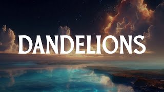 Dandelions - Ruth B. (Lyrics)