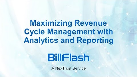 Maximizing Revenue Cycle Management with Analytics and Reporting