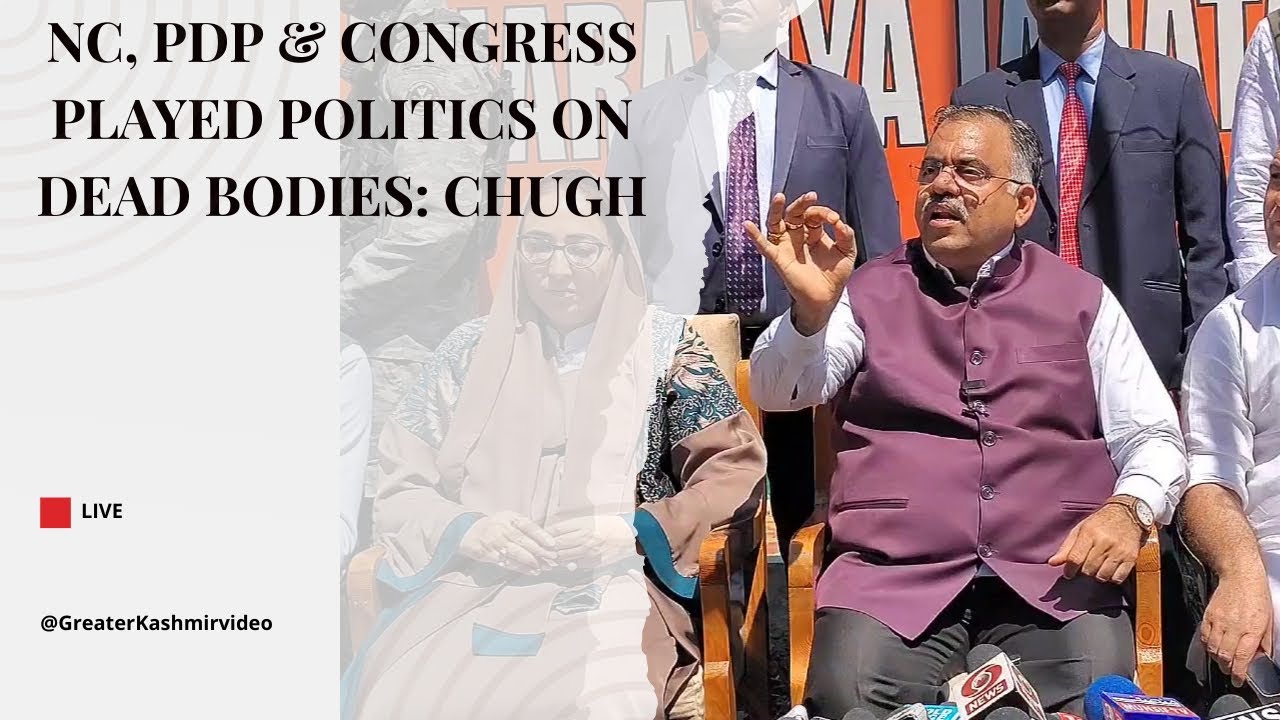 NC, PDP & Congress played politics on dead bodies: Chugh