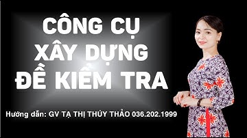 Bật mí Google Form tạo Đề kiểm tra trắc nghiệm