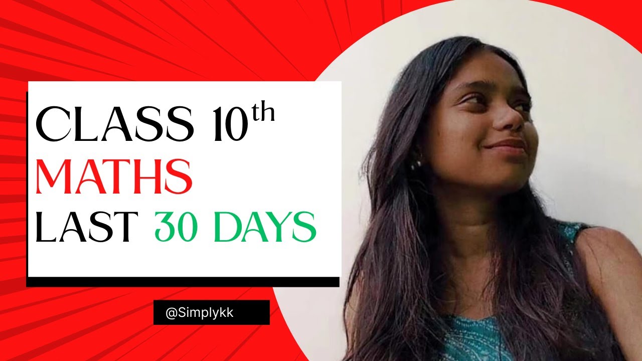 Class 10 Maths Last 30 Days Strategy | CBSE Board Exam 2026 - YouTube