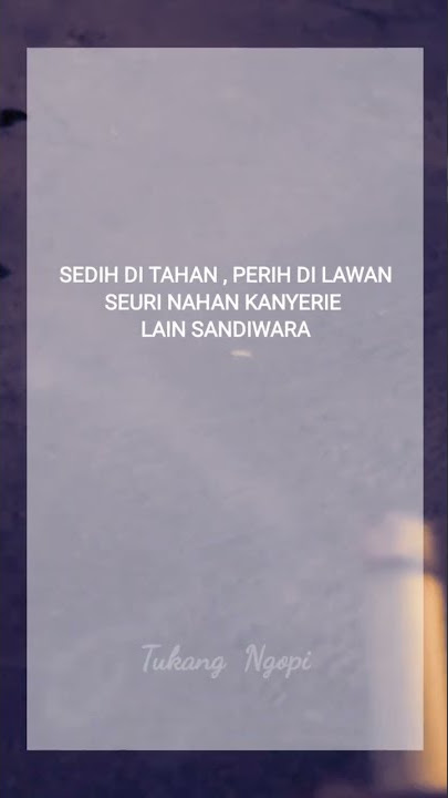 Story wa sunda Sedih mun dirasa mah | quotes wa keren #shorts #storywa #qoutes #urangsunda
