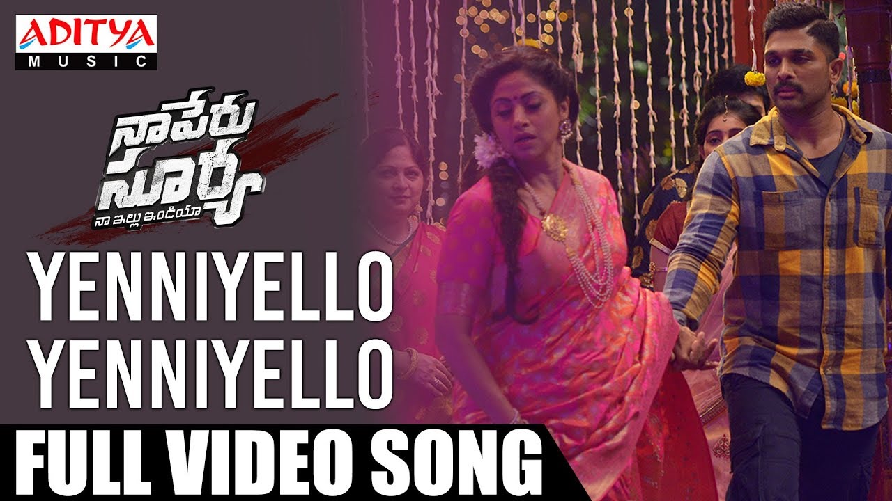 Yenniyello Yenniyello  FullVideoSong Naa Peru Surya Naa illu India  Allu ArjunHits  Aditya Music