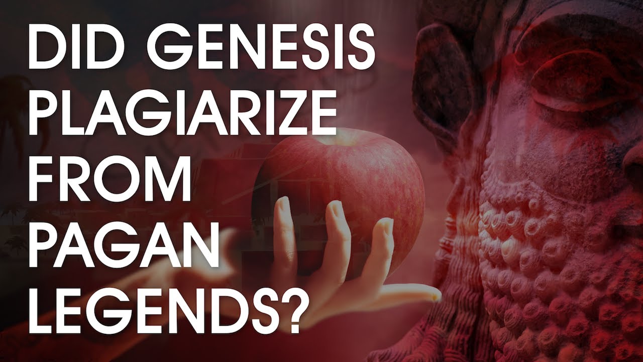 Was Genesis Taken From Pagan Legends?