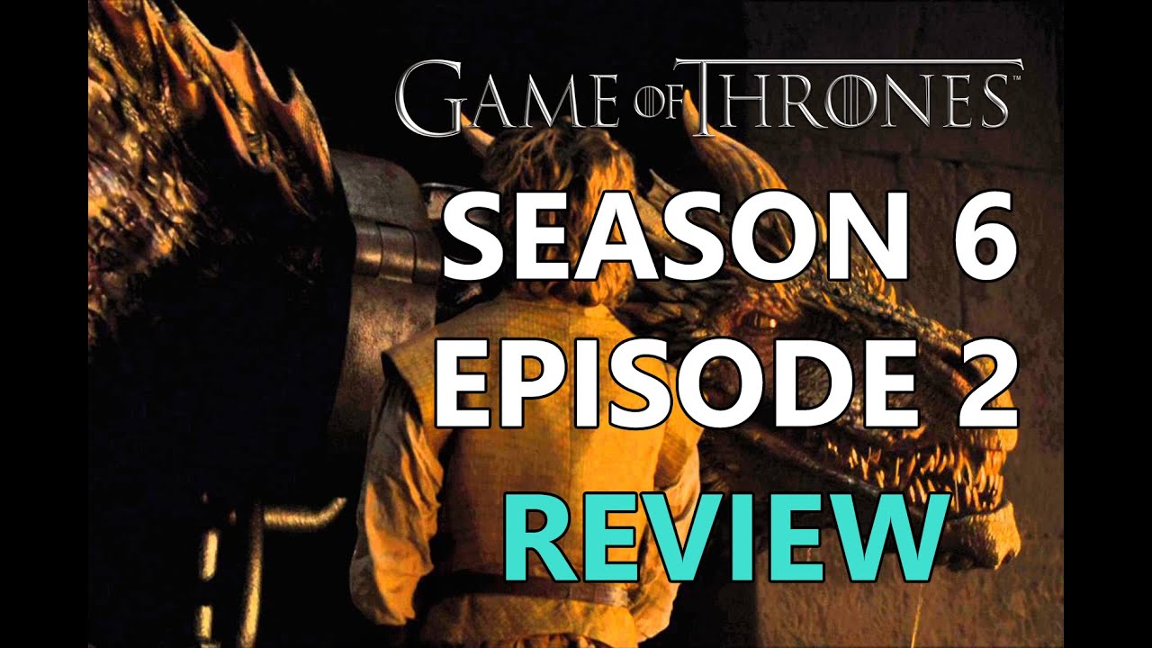 Game of Thrones Season 6 Episode 2 Review / Recap - YouTube