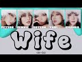 Wife G I DLE 日本語訳