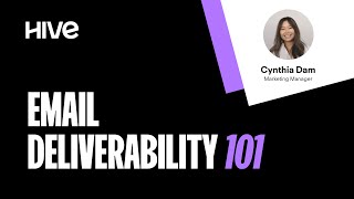 Email Deliverability 101 Webinar | Hive.co