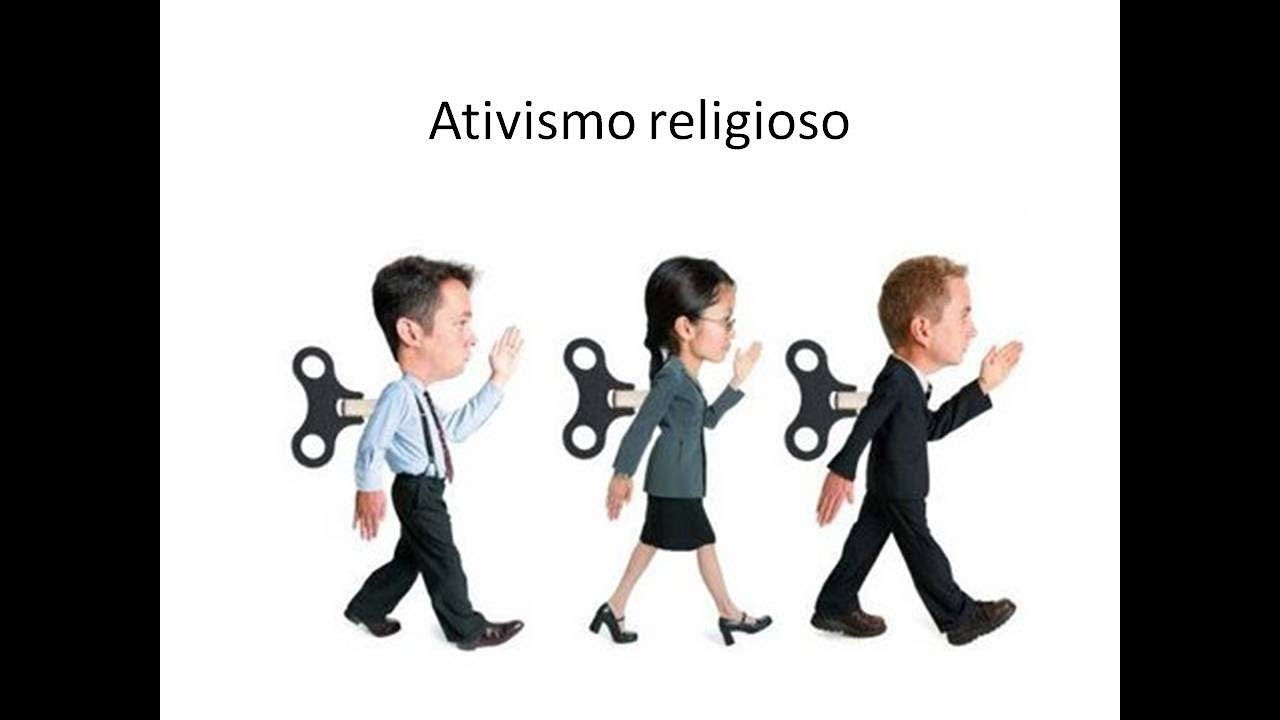 O Que é Ativismo Religioso - EDUCA
