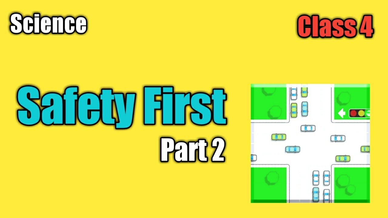 Class 4 | Chapter 3 | Safety First : Part 2 - YouTube