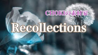 Bgmフリー素材 Recollections