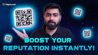 How to Supercharge Your Reputation Management with QR Codes in GoHighLevel