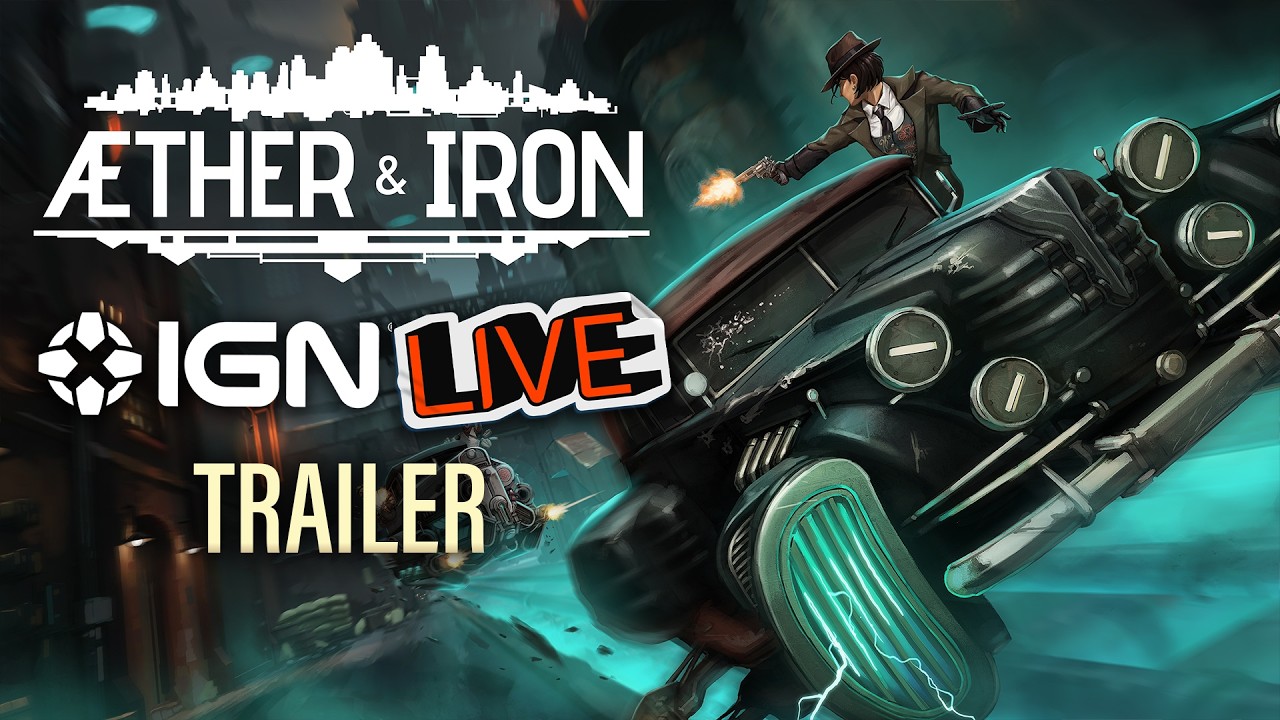 [IGN Live 2026] Aether & Iron se met à jour