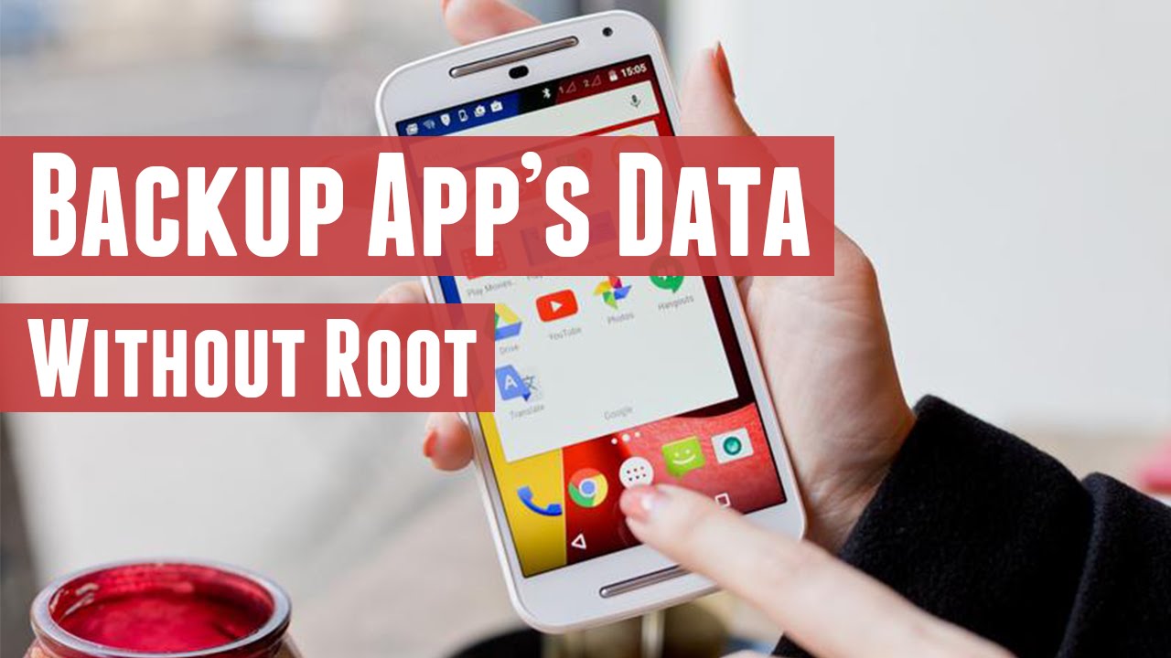 How To Back Up Android Apps And Data To PC Without Root YouTube