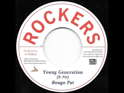 BONGO PAT/AUGUSTUS PABLO ♦ Young Generation/New Style {ROCKERS 7" re}