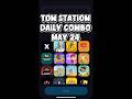24 May 2026 Ton Station Daily Combo Today #tonstationairdrop #tonstationcombo