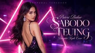 Download lagu Sabodo Teuing | Puteri Bahar |  Dangdut Koplo Cover