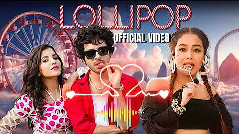 Lollipop - Tony Kakkar, Neha Kakkar | Pratiksha Mishra | Adil Shaikh #nehakakkar #tonykakkar #music 