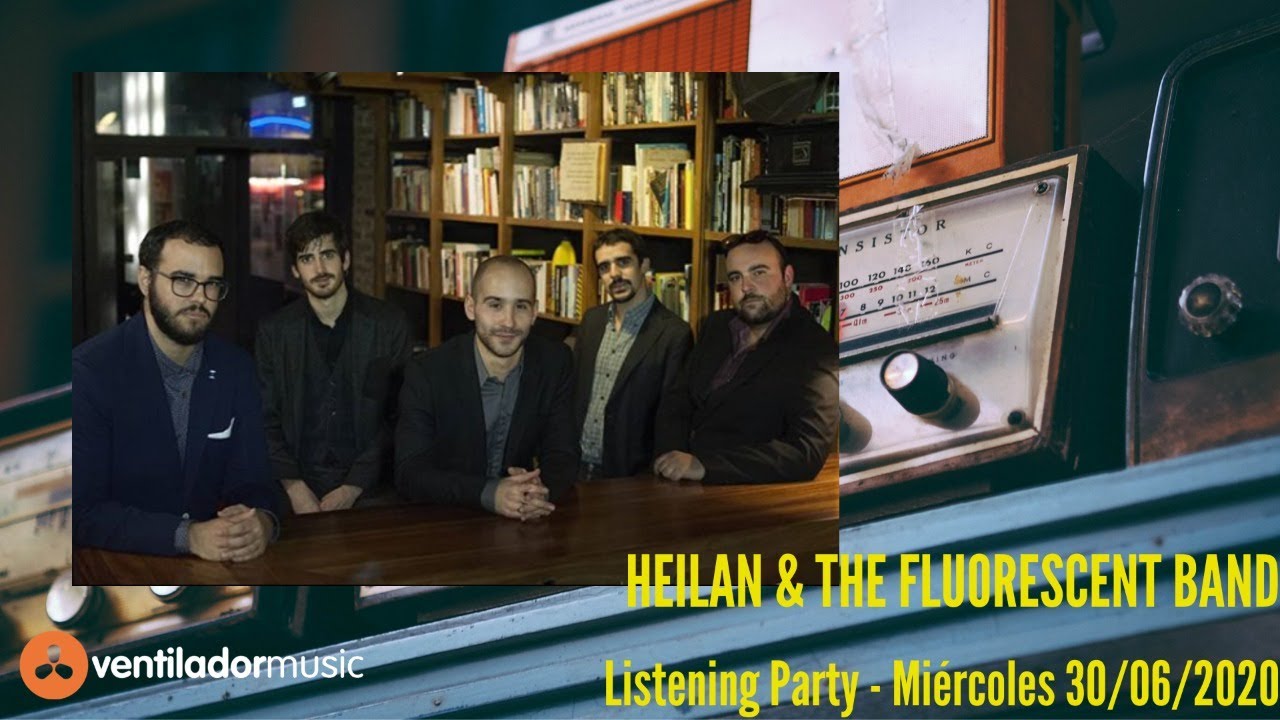 Listening Party Heilan & The Fluorescent Band YouTube