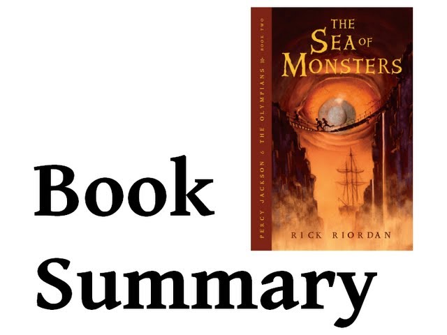 The Sea Of Monsters Summary - Rick Riordan