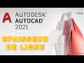 AutoCAD 2021 épaisseur de ligne