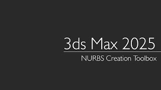 3ds Max 2025: NURBS Creation Toolbox