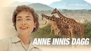 Minute du patrimoine : Anne Innis Dagg