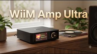 WiiM Amp Ultra Stereo Streaming Amplifier - Review