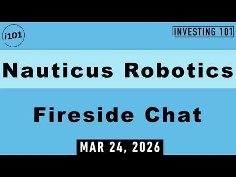 Nauticus Robotics Fireside Chat | March 24, 2026