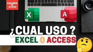 Cuando usar Excel o Access