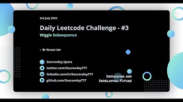 LeetCode - 376. Wiggle Subsequence | Daily LeetCode Challenge - 3rd Jul 2022